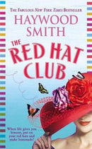 Haywood Smith - The Red Hat Club (Red Hat Club, Book 1) (Mass Market Paperback) (used)