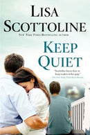 Lisa Scottoline - Keep Quiet (used)