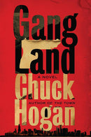 Chuck Hogan - Gang Land (Hardcover) (used)
