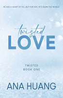 Ana Huang - Twisted Love (Twisted, Book 1) (used)