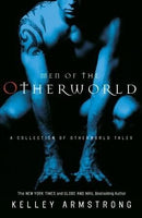 Kelley Armstrong - Men of the Otherworld (Otherworld Stories, Book 1) (used)