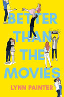 Lynn Painter - Better Than the Movies (Better Than the Movies, Book 1) (used)