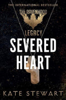 Kate Stewart - Severed Heart (Ravenhood Legacy, Book 2) (used)