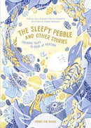 The Sleepy Pebble and Other Stories: Calming Tales to Read at Bedtime (Hardcover) (used)