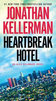 Jonathan Kellerman - Heartbreak Hotel (Alex Delaware, Book 32) (used)