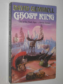 David Gemmell - Ghost King (Stones of Power, Book 1) (used)