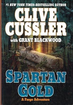 Clive Cussler, Grant Blackwood - Spartan Gold (Fargo Adventures, Book 1) [Hardcover] (used)