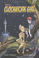 Sean O'Reailly, Kevin Hanna - The Clockwork Girl (used)