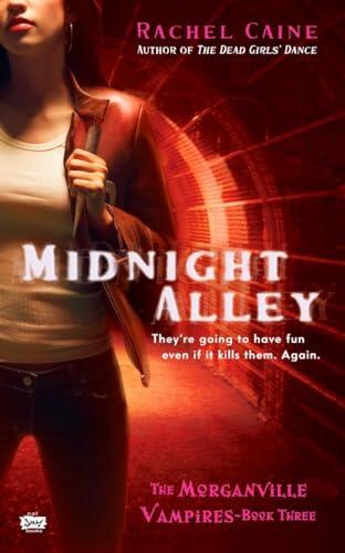 Rachel Caine - Midnight Alley (Morganville Vampires, Book 3) (used)