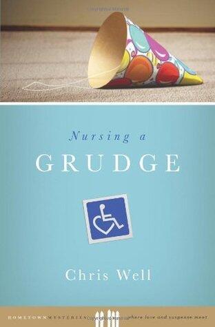 Chris Well - Nursing a Grudge (Earl Walker, Book 1) (used)