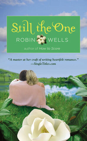 Robin Wells - Still the One (Chartreuse LA, Book, 2) (used)