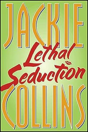 Jackie Collins - Lethal Seduction (used)