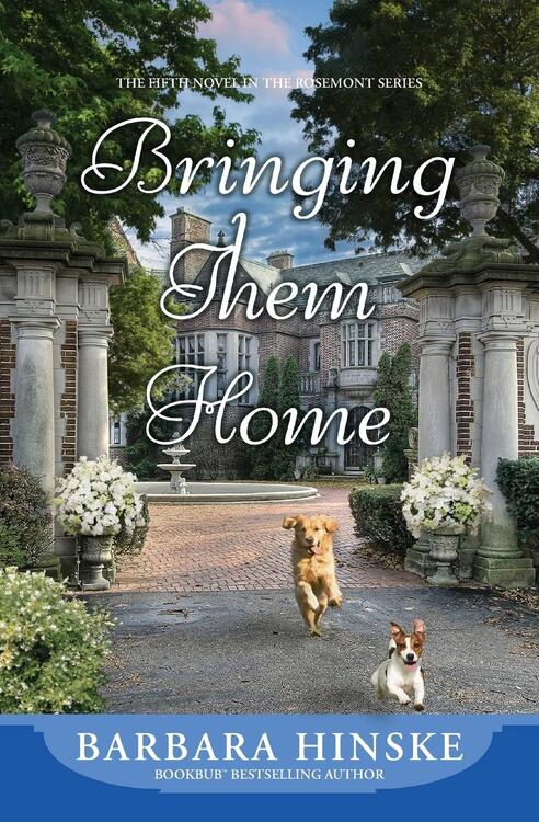 Barbara Hinske - Bringing Them Home (Rosemont, Book 5) (used)