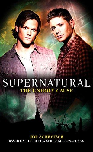 Joe Schrieber - Supernatural: The Unholy Cause (used)