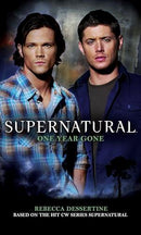 Rebecca Dessertine - Supernatural: One Year Gone (used)