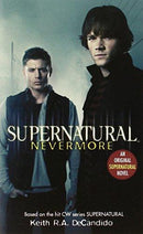 Keith R.A. DeCandido - Supernatural: Nevermore (used)