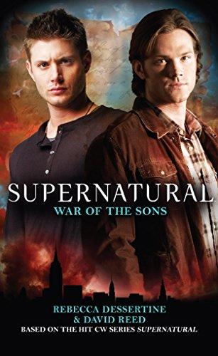 Rebecca Dessertine & David Reed - Supernatural: War of the Sons (used)