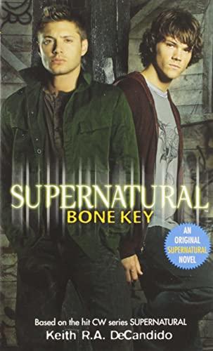 Keith R.A. Decandido - Supernatural: Bone Key (used)