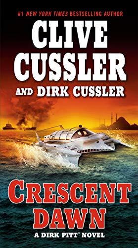 Clive Cussler & Dirk Cussler - Crescent Dawn  (Dirk Pitt, Book 21) (used)