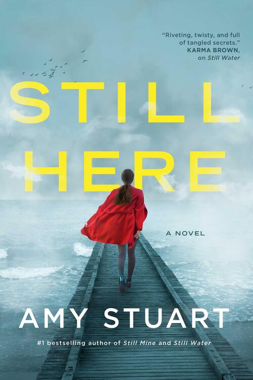 Amy Stuart - Still Here (Still, Book 3) (used)