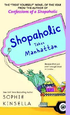 Sophie Kinsella - Shopaholic Takes Manhattan (Shopaholic, Book 2) (used)