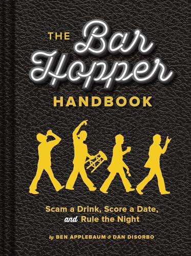 Ben Applebaum & Dan Disorbo - The Bar Hopper Handbook (used)