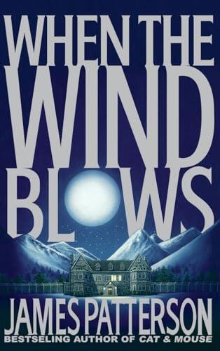 James Patterson - When the Wind Blows (Hardcover) (used)