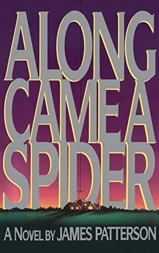 James Patterson - Along Came a Spider (Alex Cross, Book 1) (Hardcover) (used)