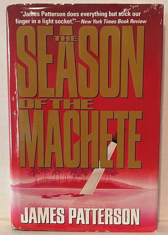 James Patterson - The Season of the Machete (Hardcover) (used)