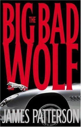 James Patterson - The Big Bad Wolf (Alex Cross, Book 9) (Hardcover) (used)