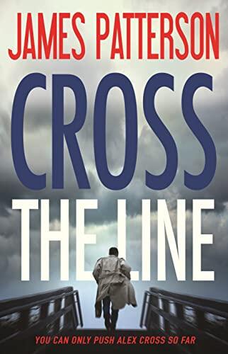 James Patterson - Cross the Line (Alex Cross, Book 24) (Hardcover) (used)