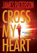 James Patterson - Cross My Heart (Alex Cross, Book 21) (Hardcover) (used)
