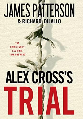 James Patterson & Richard Dillao - Alex Cross's Trial (Alex Cross, Book 15) (Hardcover) (used)