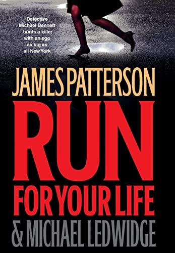 James Patterson & Michael Ledwidge - Run For Your Life (Michael Bennett, Book 2) (Hardcover) (used)