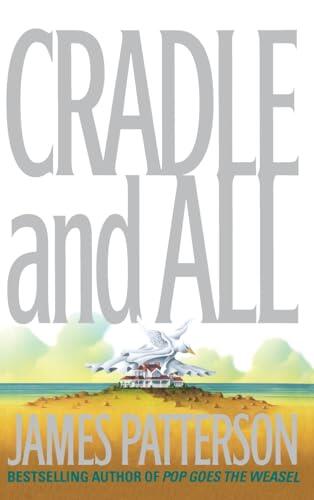 James Patterson - Cradle and All (Hardcover) (used)