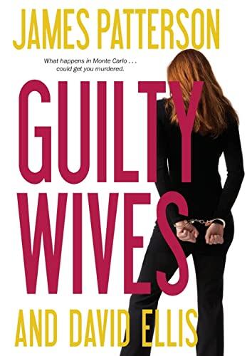 James Patterson & David Ellis - Guilty Wives (used)