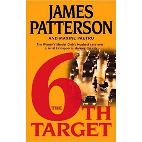 James Patterson & Maxine Paetro - The 6th Target (Women's Murder Club, Book 6) (Hardcover) (used)