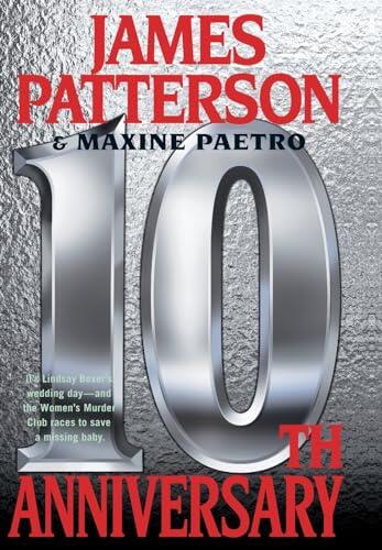 James Patterson & Maxine Paetro - 10th Anniversary (Women's Murder Club, Book 10) (Hardcover) (used)