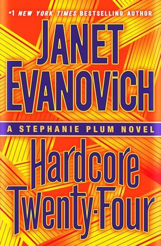 Janet Evanovich - Hardcore Twenty-four (Stephanie Plum, Book 24) (Hardcover) (used)