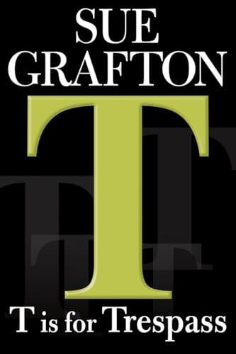 Sue Grafton - T is for Trepass (Kinsey Millhone Alphabet Series, Book 20) (Hardcover) (used)