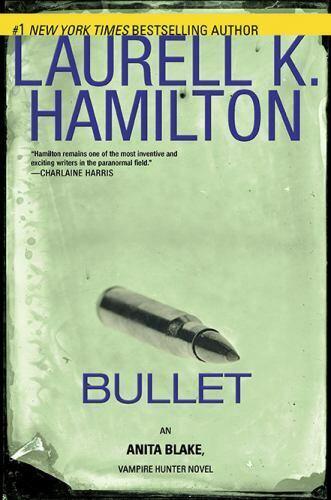 Laurell K. Hamilton - Bullet (Anita Blake Vampire Hunter, Book 19) (Hardcover) (used)