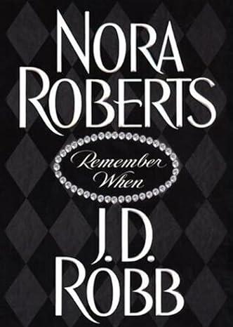 Nora Roberts / J.D. Robb - Remember When (Hardcover) (used)