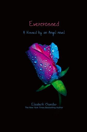 Elizabeth Chandler - Evercrossed (Kissed by an Angel, Book 4) (used)