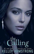 Kelley Armstrong - The Calling (Darkness Rising, Book 2) (used)