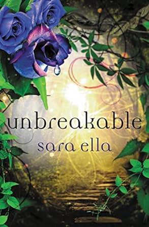 Sara Ella - Unbreakable (The Unblemished Trilogy, Book 3) (Hardcover) (used)