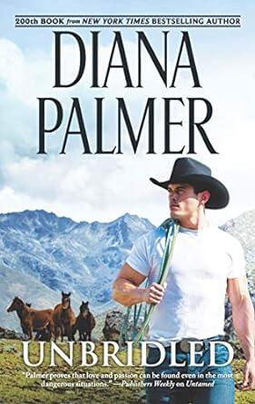 Diana Palmer - Unbridled (Long, Tall Texans, Book 47) (used)