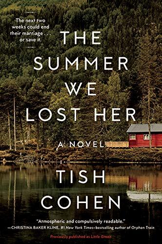 Tish Cohen - The Summer We Lost Her (used)