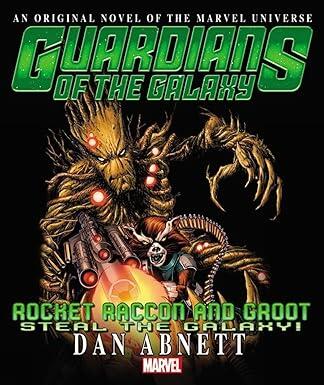 Dan Abnett - Guardians of the Galaxy: Rocket Raccoon & Groot Steal the Galaxy! [Hardcover] (used)