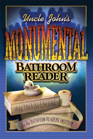 Uncle John's Monumental Bathroom Reader (Hardcover) (used)