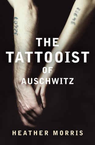 Heather Morris - The Tattooist of Auschwitz (used)